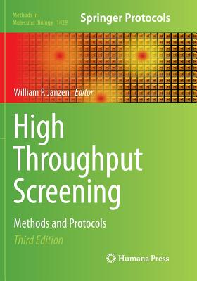 High Throughput Screening: Methods and Protocols - Janzen, William P (Editor)