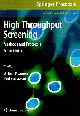 High Throughput Screening: Methods and Protocols - Janzen, William P (Editor), and Bernasconi, Paul (Editor)