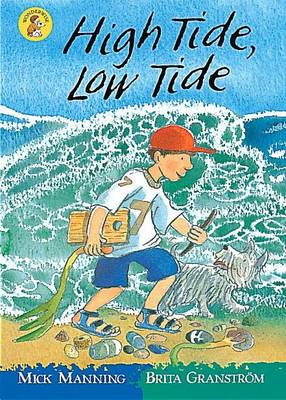 High Tide, Low Tide - Manning, Mick, and Granstrom, Brita