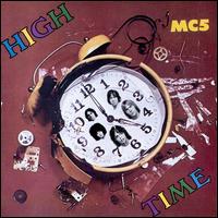 High Time - MC5