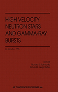 High Velocity Neutron Stars and Gamma-Ray Bursts