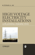 High Voltage Electricity Installations: A Planning Perspective
