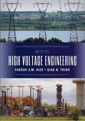 High Voltage Engineering - Rizk, Farouk A M, and Trinh, Giao N