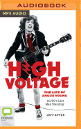 High Voltage: The Life of Angus Young - Ac/DC's Last Man Standing