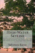 High-Water Skyline: This is a collection of some of the most disturbing short stories ever written. They are over analytical, bloody, perverse, really haunting. Stories involving vampires, cannibals, drug addicts. It's got a little bit of everything and i