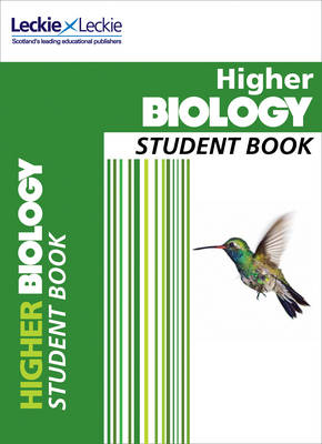 Higher Biology Student Book: For Curriculum for Excellence Sqa Exams - Di Mambro, John, and Drummond, Angela, and White, Stuart