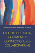 Higher Education, Community Connections and Collaborations