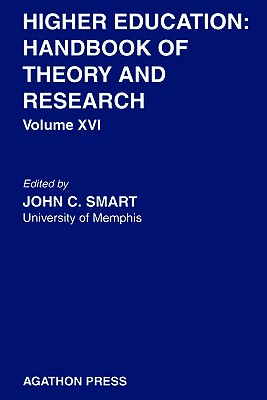 Higher Education: Handbook of Theory and Research - Smart, J C (Editor)