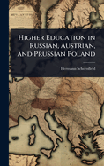 Higher Education in Russian, Austrian, and Prussian Poland