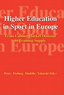 Higher Education in Sport in Europe: From Labour Market Demand to Training Supply