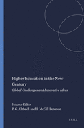 Higher Education in the New Century: Global Challenges and Innovative Ideas