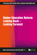 Higher Education Reform: Looking Back - Looking Forward