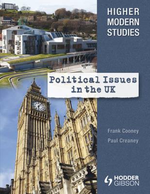 Higher Modern Studies. Political Issues in the UK - Cooney, Frank