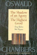 Highest Good & Shadow of Agony