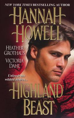 Highland Beast - Howell, Hannah, and Dahl, Victoria