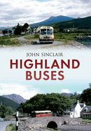 Highland Buses: From Oban to Inverness