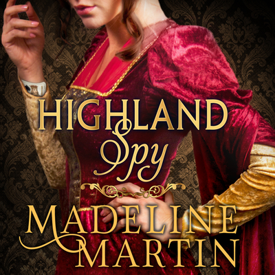 Highland Spy - Martin, Madeline, and Gillies, Dave (Narrator)