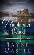 Highlander Defied: A Medieval Scottish Romance