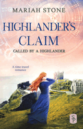 Highlander's Claim: A Scottish historical time travel romance