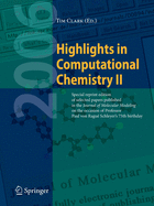 Highlights in Computational Chemistry II: Special Reprint Edition of Selected Papers Published in the Journal of Molecular Modeling on the Occasion of Professor Paul Von Rague Schleyer's 75th Birthday.