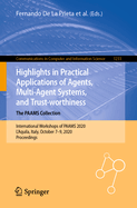 Highlights in Practical Applications of Agents, Multi-Agent Systems, and Trust-Worthiness. the Paams Collection: International Workshops of Paams 2020, l'Aquila, Italy, October 7-9, 2020, Proceedings
