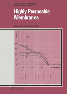 Highly Permeable Membranes