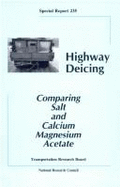 Highway Deicing: Comparing Salt and Calcium Magnesium Acetate -- Special Report 235 - Transportation Research Board