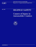 Highway Safety: Causes of Injury in Automobile Crashes