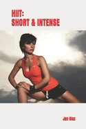 Hiit: Short & Intense