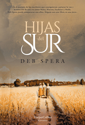 Hijas del Sur (Call Your Daughter Home - Spanish Edition) - Spera, Deb