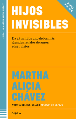 Hijos Invisibles / Invisible Children - Chvez, Martha Alicia