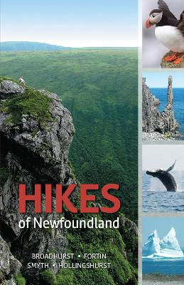 Hikes of Newfoundland - Broadhurst, Katie, and Hollingshurst, Fred, and Fortin, Alexandra