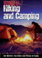 Hiking and Camping: The World's Top Hikes and Places to Camp