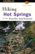 Hiking Hot Springs of the Pacific Northwest