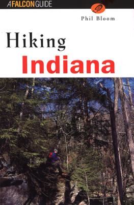 Hiking Indiana - Bloom, Phil