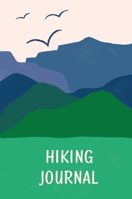 Hiking Journal For Kids: Prompted Hiking Log Book for Children, Record Hikes, Hikers Backpacking Diary, Notebook, Write-In Prompts For Trail Details, Location, Weather, Checklist For Gear, Food, Water - Rother, Teresa
