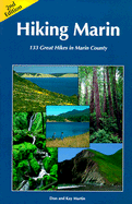 Hiking Marin: 133 Great Hikes in Marin County - Martin, Don, and Martin, Kay