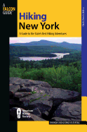 Hiking New York: A Guide to the State's Best Hiking Adventures, Third Edition