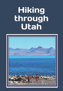 Hiking through Utah: An extra-large print senior reader classic book - plus coloring pages