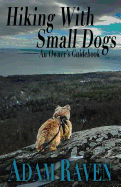 Hiking with Small Dogs: An Owner's Guidebook