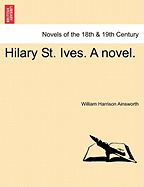 Hilary St. Ives. a Novel. Vol. III