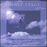 Hilary Stagg: A Tribute - Hilary Stagg