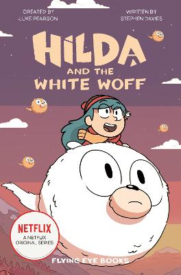 Hilda and the White Woff - Davies, Stephen