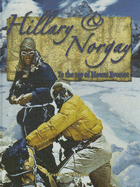 Hillary and Norgay: To the Top of Mount Everest