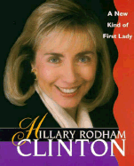 Hillary Rodham Clinton, a New Kind of First Lady: A New Kind of First Lady - Guernsey, Joann