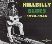 Hillbilly Blues: 1928-1946 - Various Artists