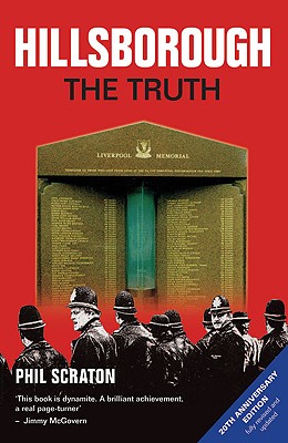 Hillsborough: The Truth - Scraton, Phil