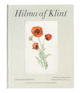 Hilma af Klint Catalogue Raisonn? Volume VII:  Landscapes, Portraits and Miscellaneous Works (1886-1940)