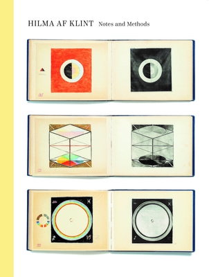 Hilma af Klint: Notes and Methods - Klint, Hilma af, and Muller-Westermann, Iris (Commentaries by)