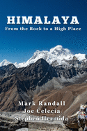 Himalaya: From the Rock to a High Place